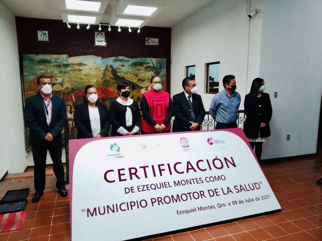 Ezequiel Montes recibe certificación como Municipio Promotor de la Salud